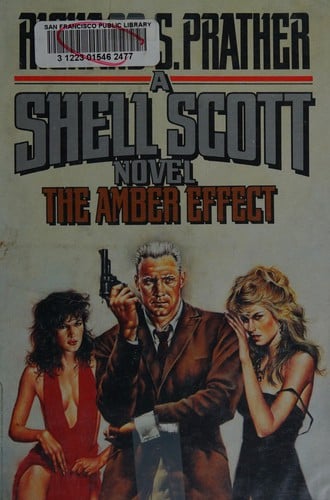 The amber effect: a Shell Scott novel