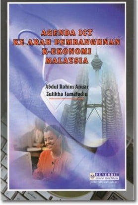 Agenda ICT Ke Arah Pembangunan K-Ekonomi Malaysia