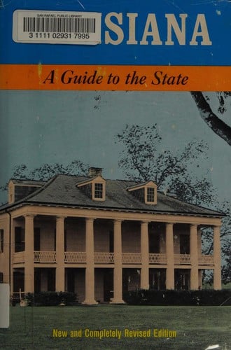 Louisiana: a guide to the State.