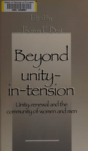Beyond unity-in-tension: unity, renewal, and the community of women and men