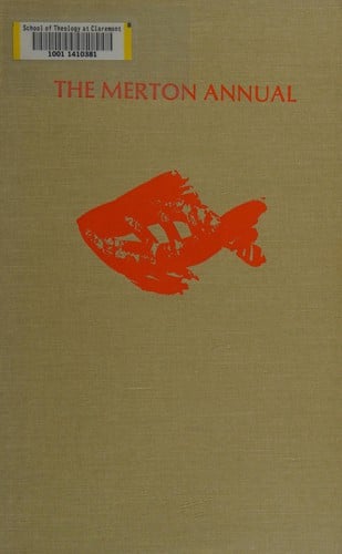 The Merton Annual: Studies in Thomas Merton, Religion, Culture, Literature & Social Concerns (Volume 4)