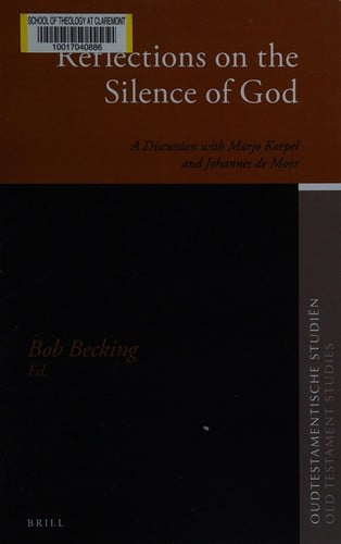 Reflections on the silence of God: a discussion with Marjo Korpel and Johannes de Moor