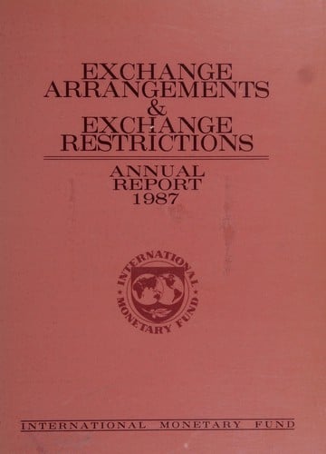 Annual Report on Exchange Arrangements & Exchange Restrictions 1987
