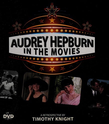 Audrey Hepburn in the movies: a retrospective