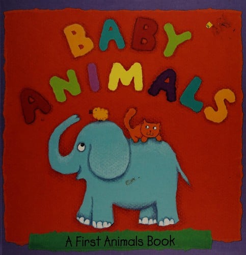 Baby animals: a first animals book
