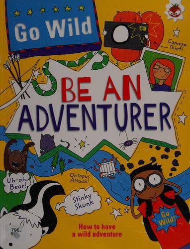Be an adventurer