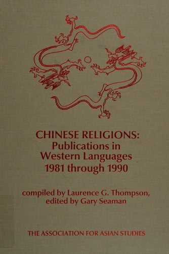 Chinese religion: publications in Western languages, 1981 through 1990