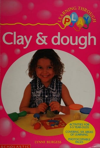 Clay and dough