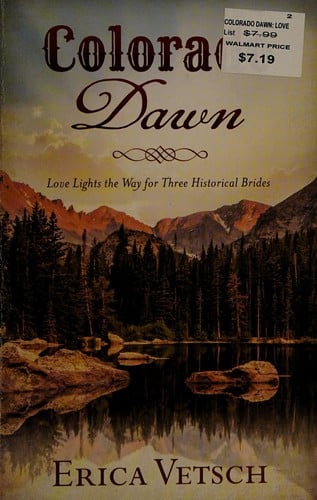 Colorado Dawn: Love Lights the Way for Three Historical Brides