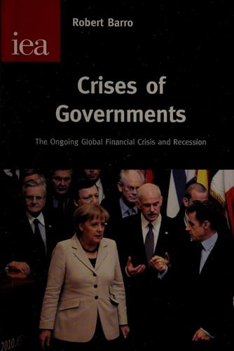Crises of governments: the ongoing global financial crisis and recession