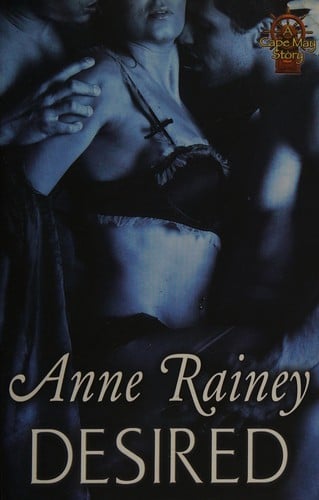 Desired: What She Wants / What She Craves