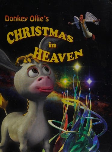 Donkey Ollie's Christmas in Heaven