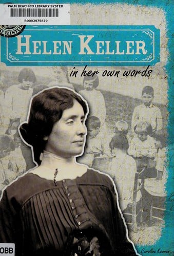 Helen Keller in her own words