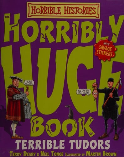 Horribly huge book of terrible Tudors