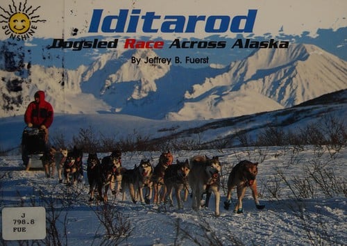 Iditarod: Dogsled race across Alaska