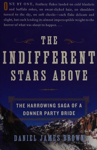 The indifferent stars above: the harrowing saga of a Donner Party bride
