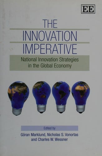 Innovation imperative: national innovation strategies in the global economy