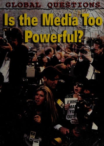 Is the media too powerful?