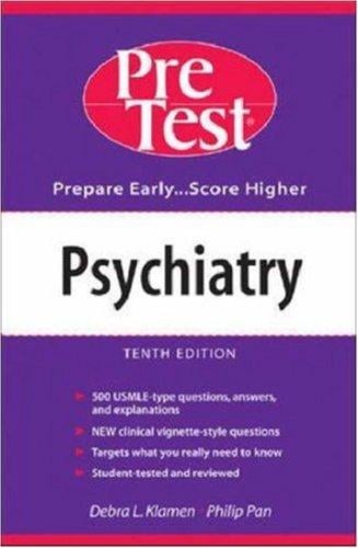 Psychiatry: PreTest Self-Assessment & Review (PreTest Series)