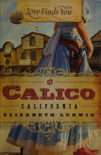 Love finds you in Calico, California