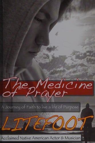 The medicine of prayer: a journey of faith to live a life of purpose