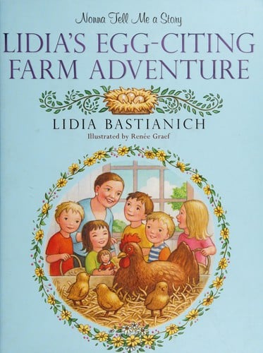 Nonna tell me a story: Lidia's egg-citing farm adventure