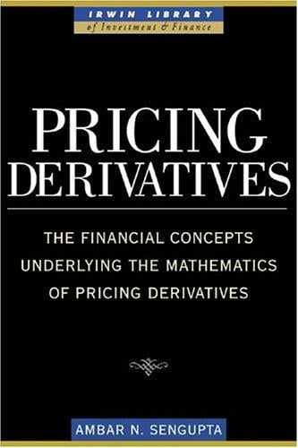 Pricing Derivatives (McGraw-Hill Library of Investment and Finance)