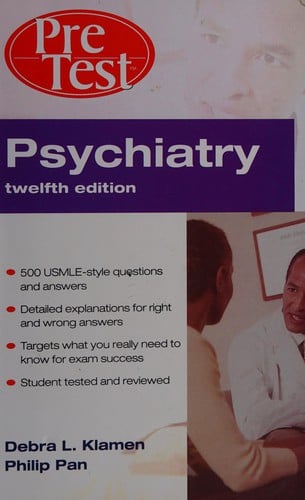Psychiatry: PreTest self-assessment and review