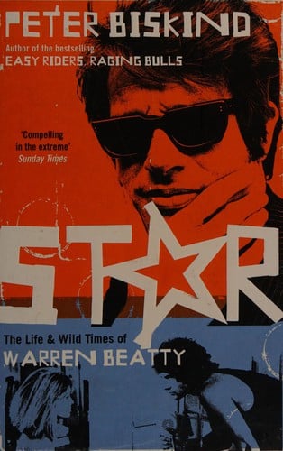 Star: the life and wild times of Warren Beatty