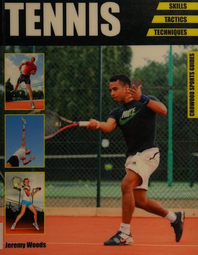 Tennis: skills, tactics, techniques