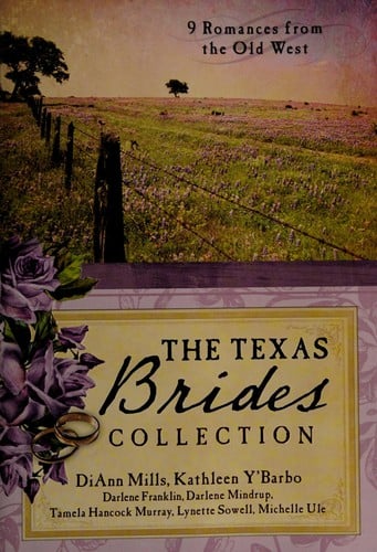 The Texas Brides Collection: 9 complete stories
