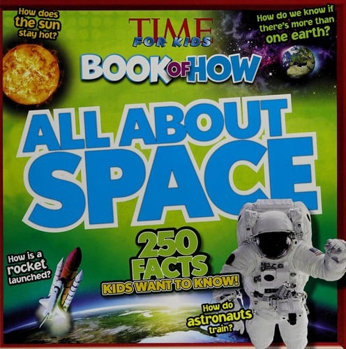 Time for kids book of how: All about space