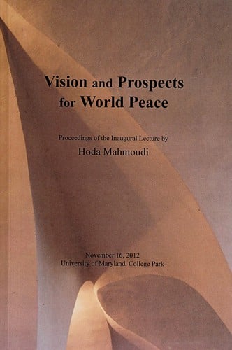 Vision and prospects for world peace: proceedings of the inaugural lecture