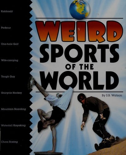 Weird sports of the world