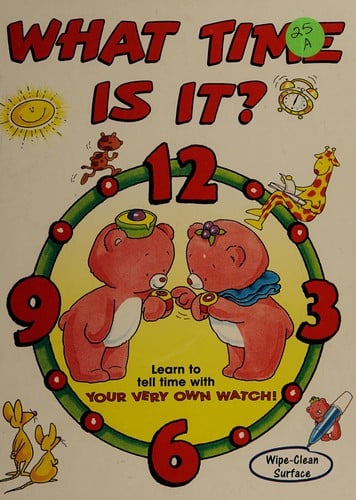 What time is it?: learn to tell time with your very own watch!