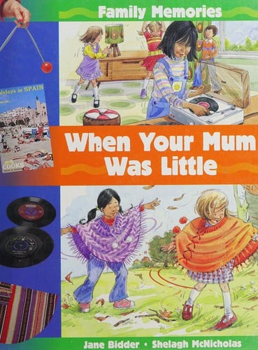 When your mum was little