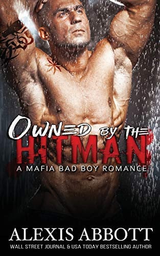 Owned by the Hitman: A Bad Boy Mafia Romance