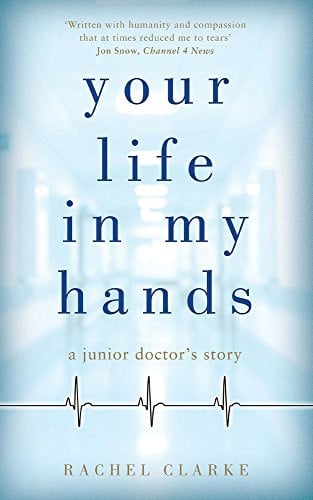 Your Life In My Hands: A Junior Doctor's Story