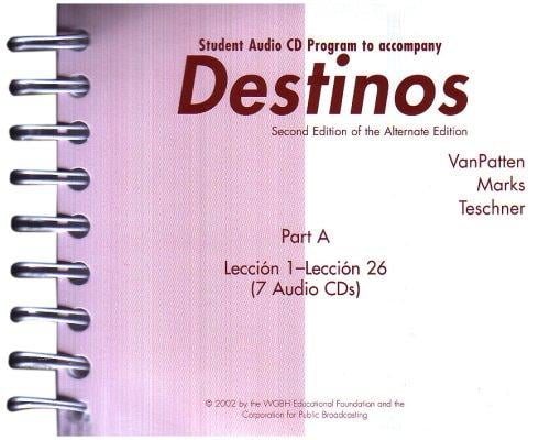 Destinos, Part A: Lessons 1-26, Student Audio CD Program