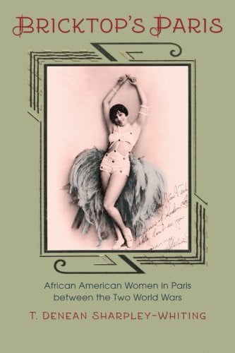 Bricktop's Paris: African American Women in Paris between the Two World Wars