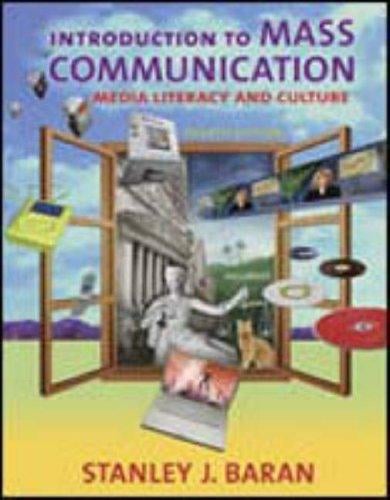 Introduction To Mass Communication: Media Literacy And Culture