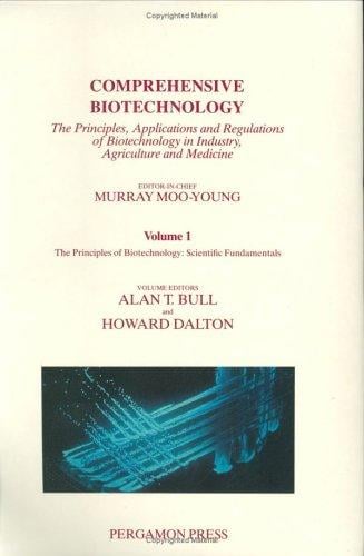 Comprehensive Biotechnology : The Principles of Biotechnology: Scientific Fundamentals
