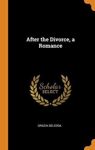 After the Divorce, a Romance