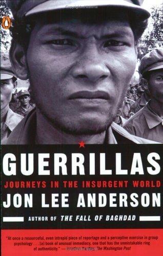 Guerrillas: journeys in the insurgent world