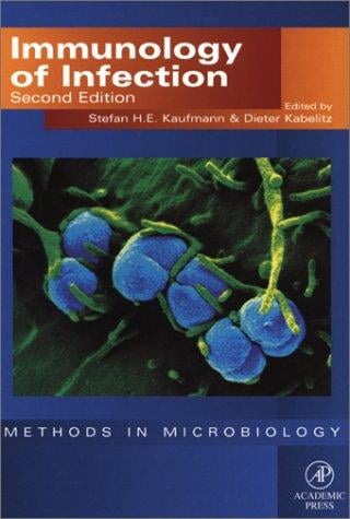 Immunology of Infection, Second Edition (Methods in Microbiology, Volume 32) (Methods in Microbiology, 32 (Comb Bound))