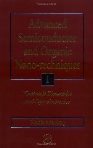 Advanced Semiconductor and Organic Nano-Techniques Parts I, II and III: Set