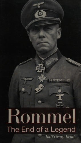 ROMMEL: THE END OF A LEGEND; TRANS. BY DEBRA S. MARMOR.