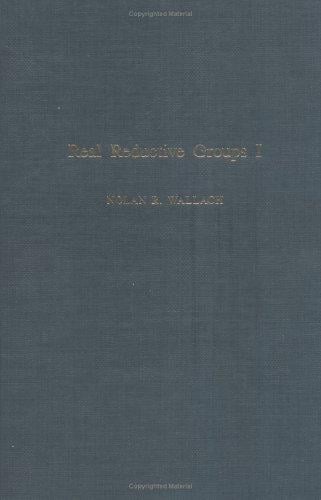 Real Productive Groups I, Volume 132 (Pure and Applied Mathematics)
