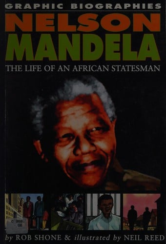 Nelson Mandela: the life of an African statesman