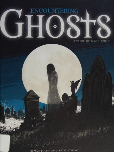 Encountering ghosts: eyewitness accounts